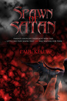 Spawn of Satan - Paul Kelly
