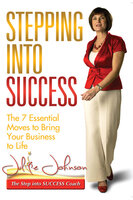 Stepping into Success - Julie Johnson
