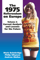 The 1975 Referendum on Europe - Volume 2 - Mark Baimbridge