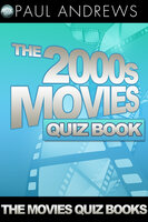 The 2000s Movies Quiz Book - Paul Andrews