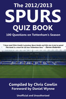 The 2012/2013 Spurs Quiz Book - Chris Cowlin