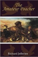 The Amateur Poacher - Richard Jefferies