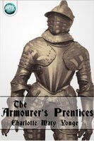 The Armourer's Prentices - Charlotte Mary Yonge
