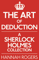 The Art of Deduction - Hannah Rogers