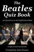 The Beatles Quiz Book - Adam Pearson