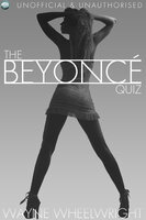 The Beyonce Quiz - Wayne Wheelwright