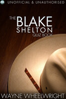 The Blake Shelton Quiz Book - Wayne Wheelwright