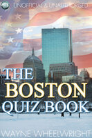 The Boston Quiz Book - Wayne Wheelwright