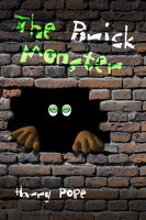 The Brick Monster - Harry Pope