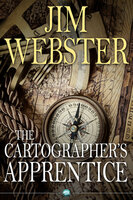 The Cartographer's Apprentice - Jim Webster