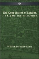The Corporation of London - William Ferneley Allen