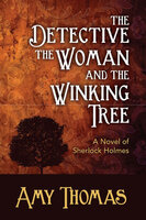 The Detective, The Woman and the Winking Tree - Amy Thomas