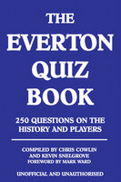 The Everton Quiz Book - Chris Cowlin