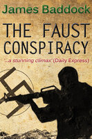 The Faust Conspiracy - James Baddock