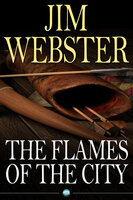 The Flames of the City - Jim Webster