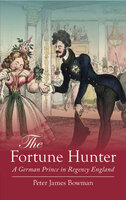 The Fortune Hunter - Peter James Bowman