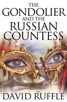 The Gondolier and The Russian Countess - David Ruffle
