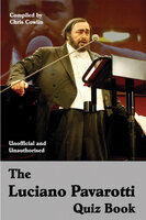 The Luciano Pavarotti Quiz Book - Chris Cowlin