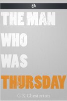 The Man Who Was Thursday - G.K. Chesterton