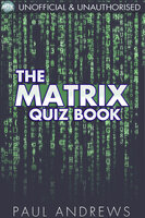 The Matrix Quiz Book - Paul Andrews