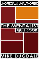 The Mentalist Quiz Book - Mike Dugdale