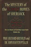 The Mystery of the Scarlet Homes Of Sherlock - Prof Richard Krevolin