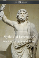 The Myths and Legends of Ancient Greece and Rome - E.M. Berens