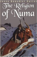 The Religion of Numa - Jesse Benedict Carter