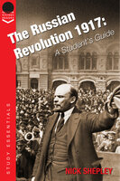 The Russian Revolution 1917 - Nick Shepley