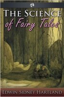 The Science of Fairy Tales - Edwin Sidney Hartland
