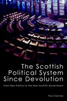 The Scottish Political System Since Devolution - Paul Cairney