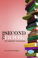 The Second Book of Short Stories - Lyn Funnell