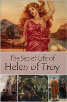 The Secret Life of Helen of Troy - John Erskine