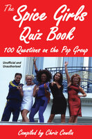 The Spice Girls Quiz Book - Chris Cowlin
