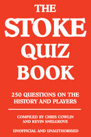 The Stoke Quiz Book - Chris Cowlin