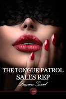 The Tongue Patrol Sales Rep - Damien Dsoul