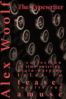 The Typewriter - Alex Woolf