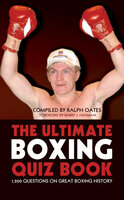 The Ultimate Boxing Quiz Book - Ralph Oates