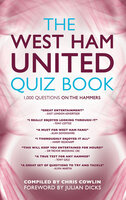 The West Ham United Quiz Book - Chris Cowlin