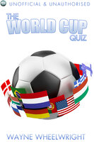 The World Cup Quiz - Wayne Wheelwright