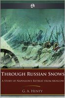 Through Russian Snows - George A. Henty