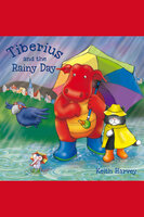 Tiberius and the Rainy Day - Keith Harvey