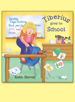 Tiberius Goes to School - Keith Harvey