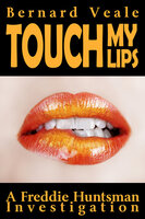 Touch my Lips - Bernard Veale