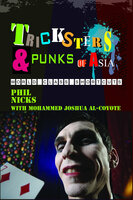 Tricksters and Punks of Asia - Phil Nicks