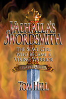 Valhalla's Swordsmith - Tom Hill