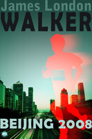 Walker: Beijing 2008 - James London