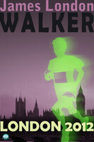 Walker: London 2012 - James London