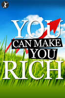 You Can Make You Rich - Sean Dillon