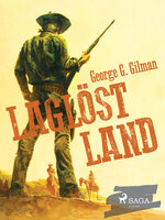 Laglöst land - George G. Gilman